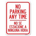Signmission No Se Estacione a Ninguna Hora Heavy-Gauge Aluminum Rust Proof Parking Sign, 18" x 24", A-1824-23590 A-1824-23590
